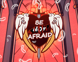 Be (not) Afraid