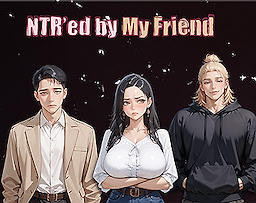 NTR'ed by My Friend