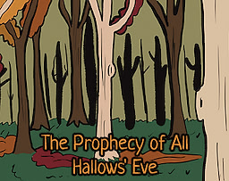 The Prophecy of All Hallows' Eve