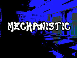 Mechanistic