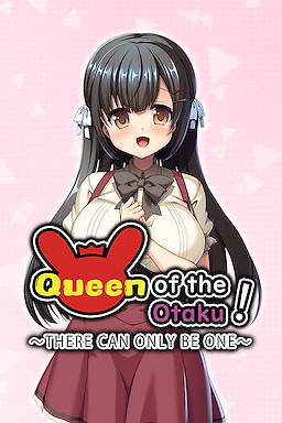 Queen of the Otaku: THERE CAN ONLY BE ONE - Censored Edition - dig