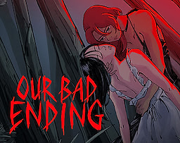 Our Bad Ending