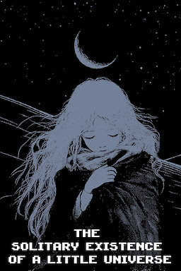 The Solitary Existence of a Little Universe