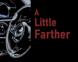 A Little Farther