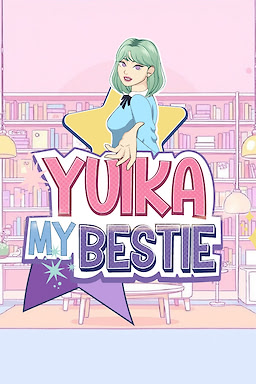 Yuika My Bestie