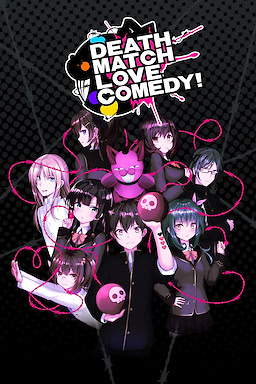 Death Match Love Comedy! - dig