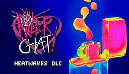 Killer Chat! Expanded Edition - Heatwaves DLC - dig