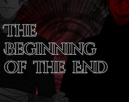 The Beginning of the End