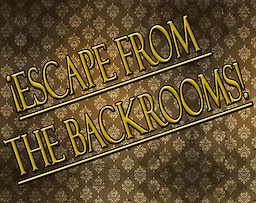 Escape from the Backrooms