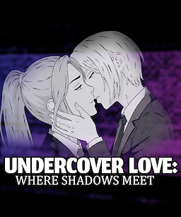 Undercover Love - Where Shadows Meet