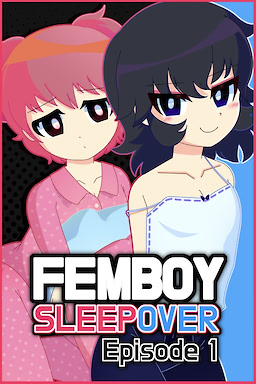 Femboy Sleepover