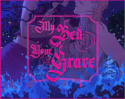 My Bed, Your Grave