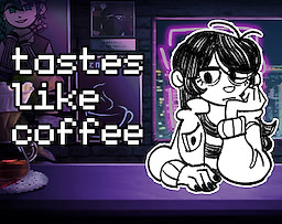 Tastes Like Coffee
