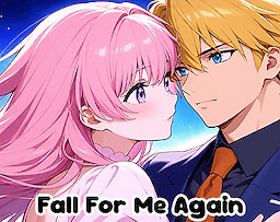 Fall For Me Again