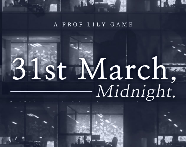 31st March, Midnight