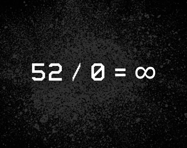 52 / 0 = ∞