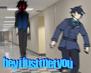 Hey I just met you