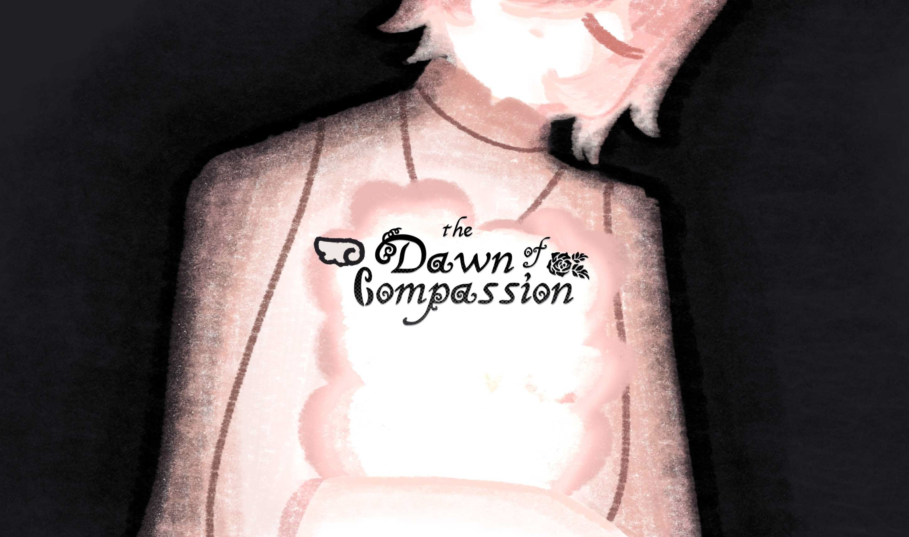The Dawn of Compassion