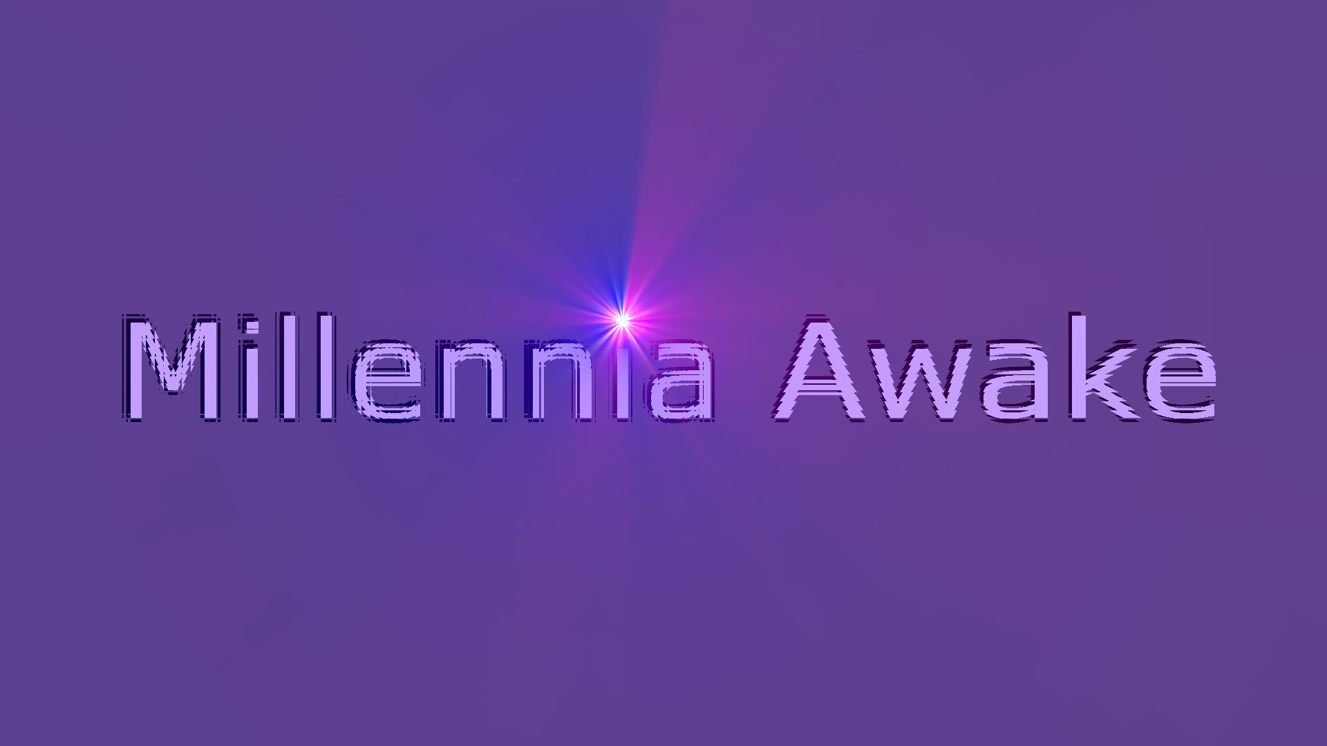 Millennia Awake