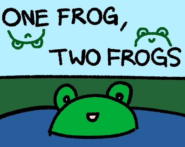 One Frog, Two Frogs