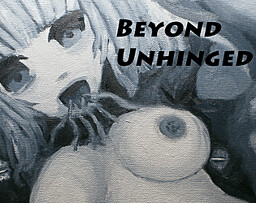 Beyond unhinged