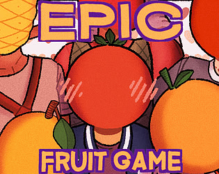 Epic Fruit Game