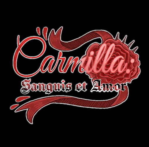 Carmilla: Sanguis et Amor