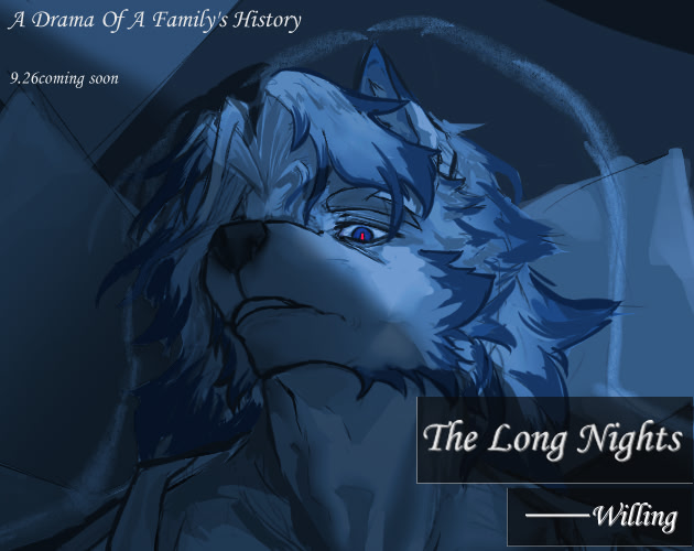 The Long Nights ——Willing