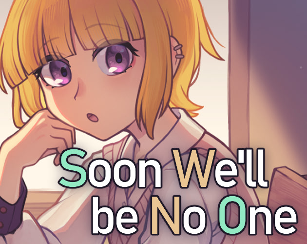 Soon We'll Be No One cover