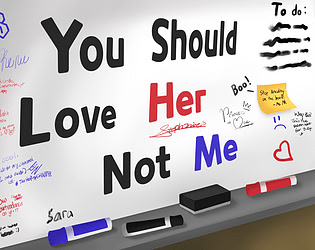 You Should Love Her, Not Me