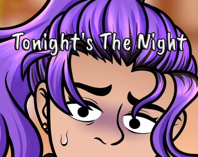 Tonight's The Night