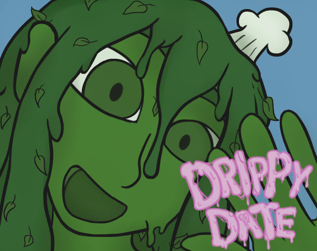 Drippy Date